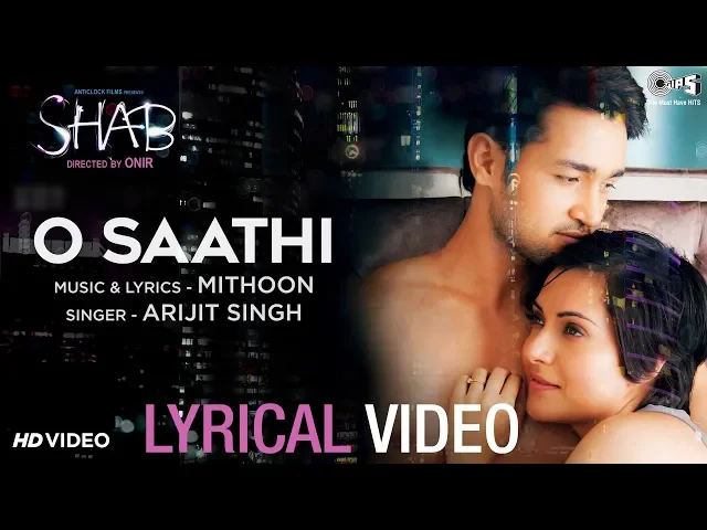 Download MP3 O Saathi Lyrical Video - Movie Shab | Arijit Singh, Mithoon | Latest Hindi Songs