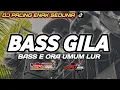 Download Lagu DJ BASS GILA PALING DICARI COCOK BUAT CEK SOUND