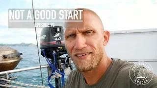 Not A Good Start – Ep. 98 RAN Sailing