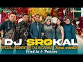 Lagu DJ SROKAL TEMU MANTEN TERBARU FULL BASS | SPESIAL WEDDING NADI \u0026 DILA