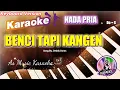 Download Lagu BENCI TAPI KANGEN KARAOKE NADA PRIA Do = G