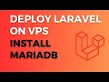 09 Install MariaDB on VPS Server - Deploy Laravel on VPS