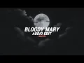 Lagu bloody mary(best part/sped up) [edit audio]