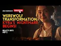 Download Lagu Werewolf Transformation: Kyra's Nightmare Begins! | Beast's Bite  EP 2