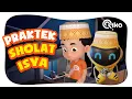 Download Lagu Praktek Sholat Isya - Riko The Series