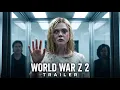 World War Z 2 THE CURE - First Trailer Brad Pitt Mads Mikkelsen Elle Fanning Concept Trailer