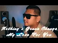 Download Lagu Canaan Ene \u0026 Reyn - Nothing's Gonna Change My Love For You (Official Lyric Video)