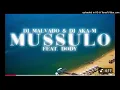 Dj Aka-M e Dj Malvado Feat. Dody - Mussulo