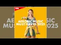 Lagu AEROBIC MUSIC MUST HAVES 2025 - 135 BPM / 32 COUNT - Fitness \u0026 Music 2025