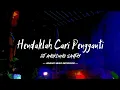 Download Lagu HENDAKLAH CARI PENGGANTI •  [Dj Slow Angklung] • JENGGOT MUSIC ENTERPRISE