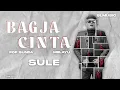 Sule - Bagja Cinta [Official Music Video]