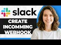 How to Create an Incoming Webhook in Slack Step By Step 2026 Guide