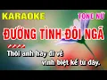 Download Lagu Karaoke Đường Tình Đôi Ngã Tone Nữ Nhạc Sống | Nguyễn Linh