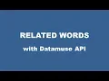 Related Words with Datamuse API