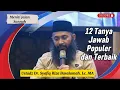 Download Lagu 12 Tanya Jawab Populer Terbaik Ustadz Syafiq Riza Basalamah