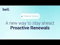 Proactive Renewals Walkthrough