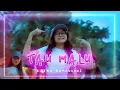 TAU MALU - LOISA RAMADHANI (Official Music Video)