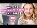 How To Organize Your Macbook Dock