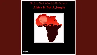 africa is not a jungle original mix 
