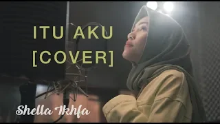 Download Shella Ikhfa - Itu Aku (Sheila On 7 Cover) MP3