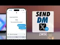 How to Direct Message DM on X Former Twitter