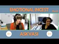 Emotional Incest Syndrome What is Emotional Incest Part 2 Episode 4