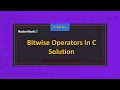 Bitwise Operators In C C Series HackerRank Series Abhishek Kumar
