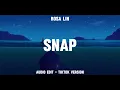 SNAP - Rosa Lin | Audio Edit - Tiktok Version