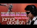 Download Lagu Kekasih Awal Dan Akhir - Jamal Abdillah Karaoke Version