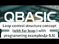 QBASIC Loops Tutorial FOR NEXT Loop SEE Exam Preparation p-5 5