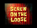 Lagu SpongeBob Music: Screw On the Loose
