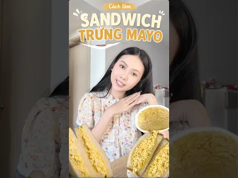 Cách Làm Sandwich Trứng Mayo