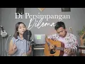 Download Lagu Di Persimpangan Dilema - Terry | ianyola Live Cover