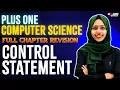 Plus One Computer Science Control statement Chapter 7 Full Chapter Revision Exam Winner