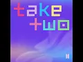 Take Two - BTS