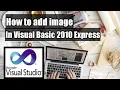 How to add image in Visual Basic 2010 Express