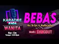 Download Lagu BEBAS KARAOKE LIRIK Nada WANITA / CEWEK | Voc. \u0026 Cipt. H. Rhoma Irama