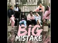 Big Mistake