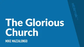 The Glorious Church