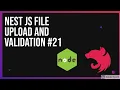 Nest JS file upload and Validation