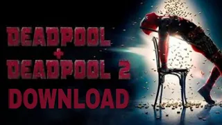 how to download deadpool 1 and 2 in hd