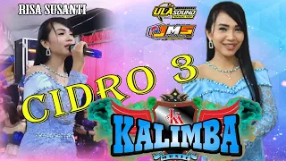 Download CIDRO 3 || RISA ||KALIMBA || UNGGUL LAS MP3