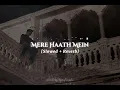 Download Lagu ☽❀☾ Mere Haath Mein... eternity fits quietly between fingers, holding every heartbeat..☽❀☾ #lofisong