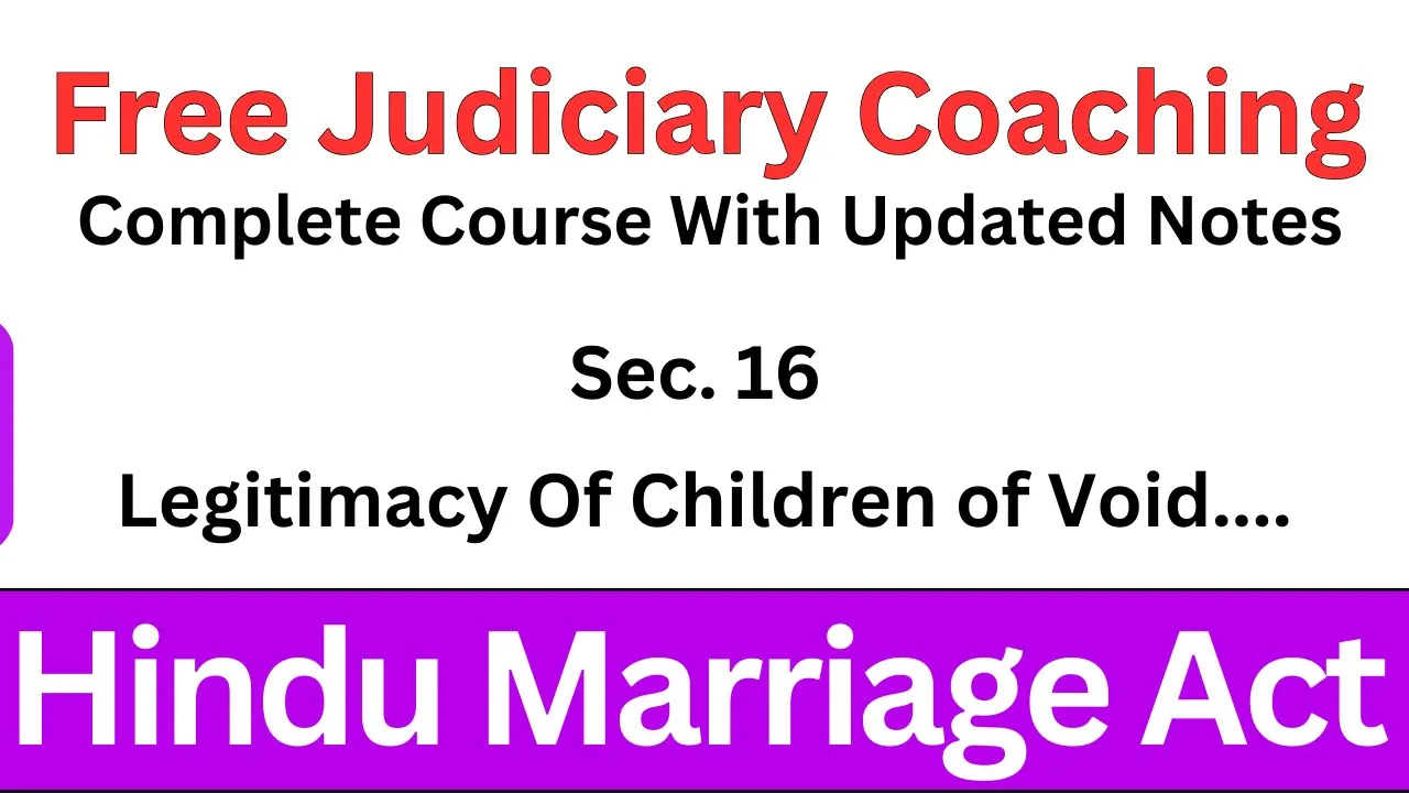 Hindu Marriage Act Section 16 | Legitimacy of Children of Void & Voidable Marriages #hindulaw