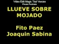 LLUEVE SOBRE MOJADO -  Fito Paez y Joaquin Sabina ( LETRA)