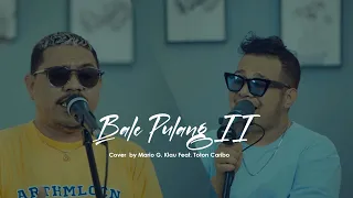 bale pulang ii mario g klau feat toton caribo live cover load line music 