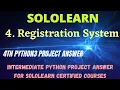 Registration System intermediate python project answer python3 programming answer Sololearn