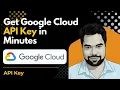 How to Create Google Cloud API Key Google Cloud Console Tutorial