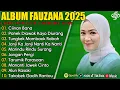 Download Lagu CIINAN BANA - FAUZANA FULL ALBUM TERBAIK 2025 | PANEK DIAWAK KAYO DIURANG | LAGU POP MINANG TERBARU