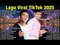 Lagu TikTok Viral Malaysia 2025 - Tajul \u0026 Afieq Shazwan - Resah Kerinduan, Haqiem Rusli - Mimpi